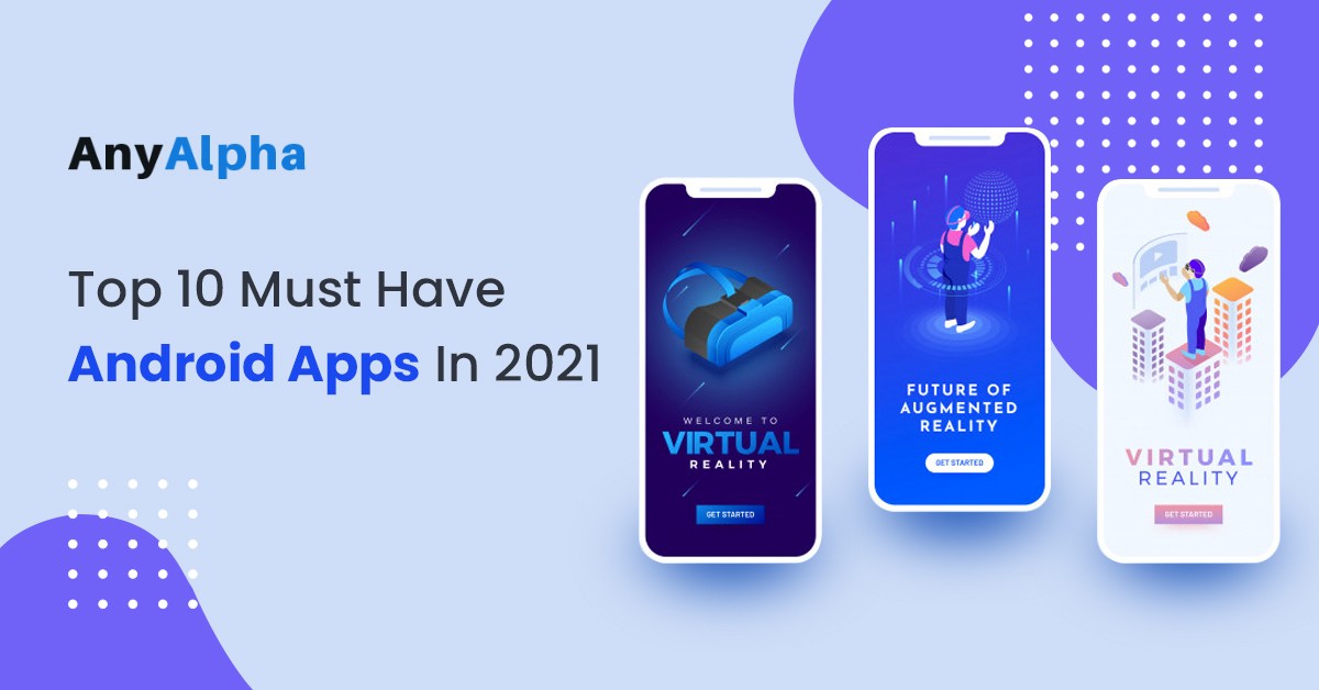 10 Must-Have Android Apps For Every Traveler 10 Must-Have Android Apps For Every Traveler