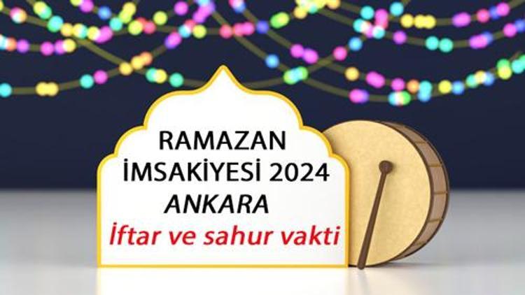 2024 Ankara Ramazan İftar Sahur Saatleri - 3 Mart Pazartesi 2024 Ankara Ramazan İftar Sahur Saatleri - 3 Mart Pazartesi