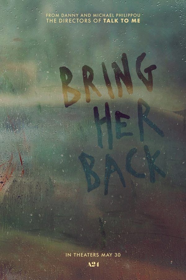 2025's Must-See Horror: Bring Her Back - A Terrifying Experience 2025's Must-See Horror: Bring Her Back - A Terrifying Experience