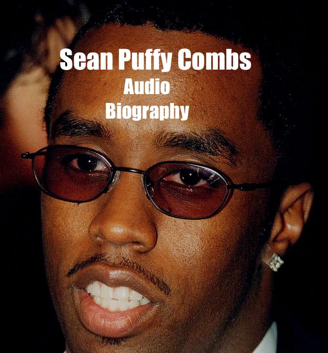 A Comprehensive Look At The Life And Career Of Sean Diddy Combs A Comprehensive Look At The Life And Career Of Sean Diddy Combs