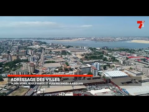 Adressage Abidjan : 14 279 Voies Identifiées Adressage Abidjan : 14 279 Voies Identifiées
