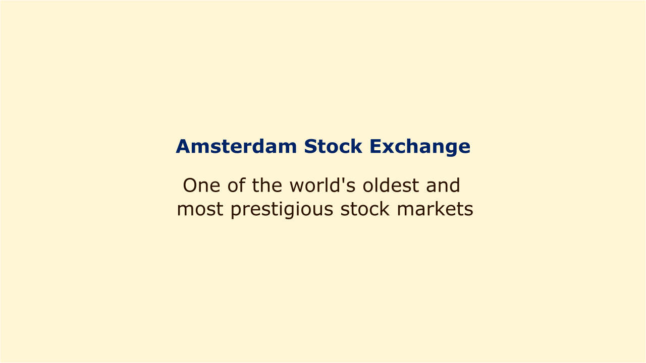 Amsterdam Stock Exchange Plunges 11% Since Wednesday Amsterdam Stock Exchange Plunges 11% Since Wednesday