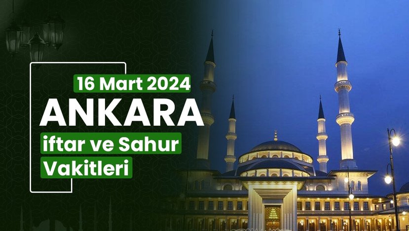 Ankara'da 3 Mart 2024 Pazartesi İftar Ve Sahur Saatleri Ankara'da 3 Mart 2024 Pazartesi İftar Ve Sahur Saatleri