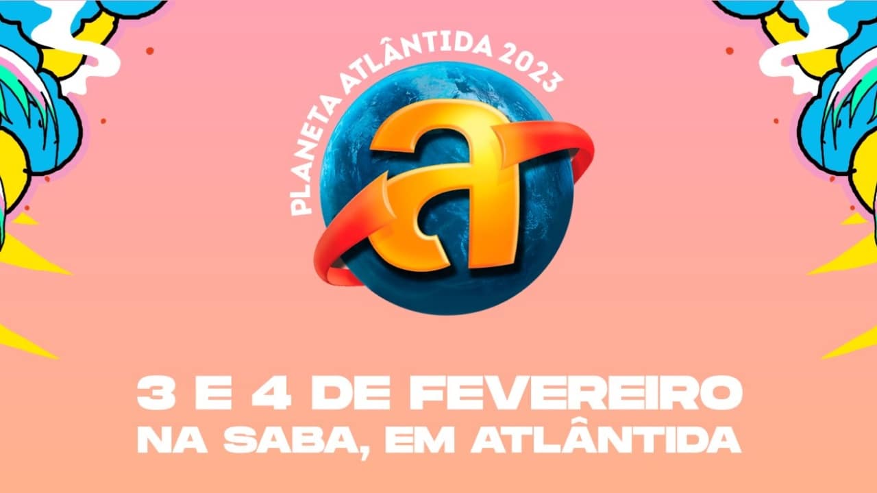 Atlântida Celebration Santa Catarina: Atrações, Datas E Venda De Ingressos Atlântida Celebration Santa Catarina: Atrações, Datas E Venda De Ingressos