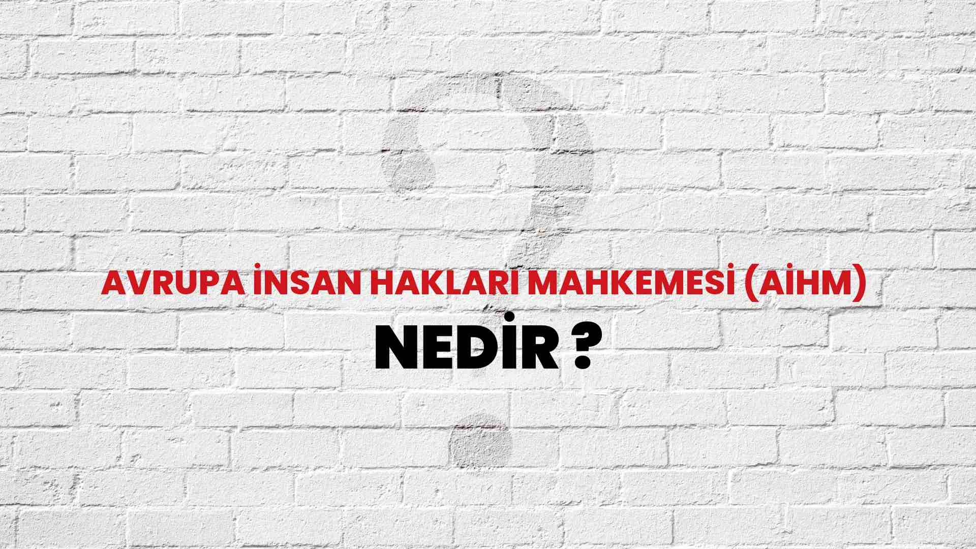 Burak Maviş'in Akkor Davası: Avrupa İnsan Hakları Mahkemesi'ne Gidiyor Mu? Burak Maviş'in Akkor Davası: Avrupa İnsan Hakları Mahkemesi'ne Gidiyor Mu?