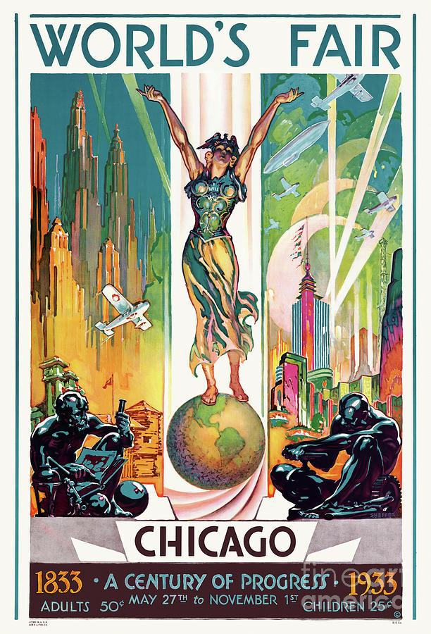 Celebrating Chicago's Century Of Progress: The 1933 World's Fair Celebrating Chicago's Century Of Progress: The 1933 World's Fair