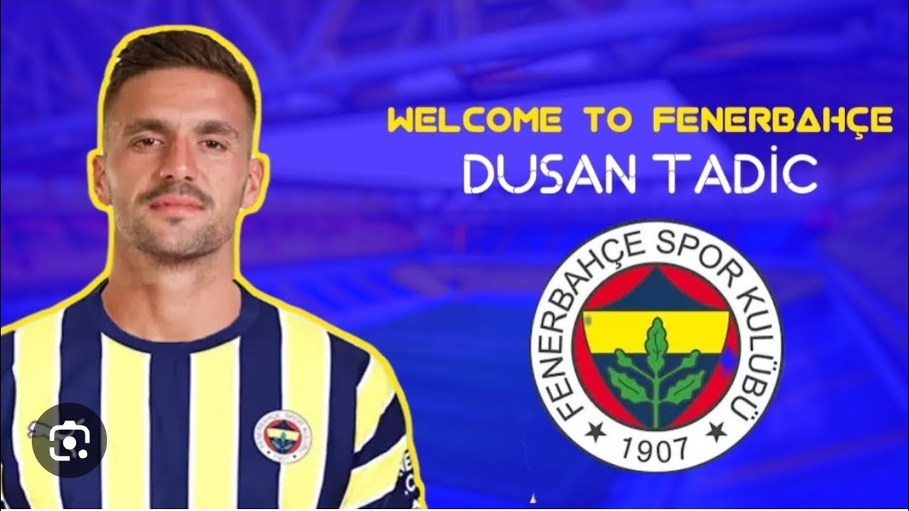 Fenerbahçe Transferi: Dušan Tadić Tarihe Geçti Fenerbahçe Transferi: Dušan Tadić Tarihe Geçti