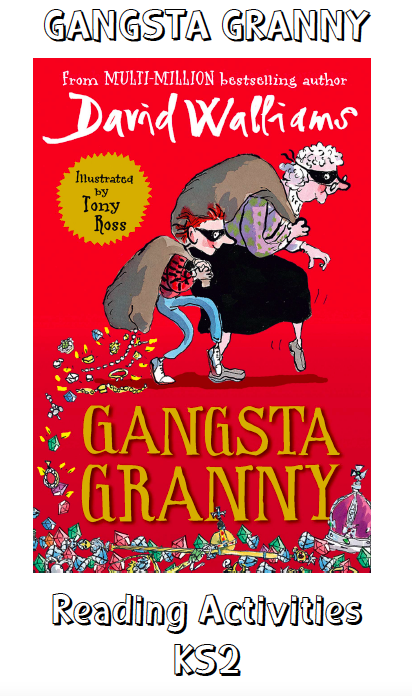 Gangsta Granny: Activities And Resources For Young Readers Gangsta Granny: Activities And Resources For Young Readers