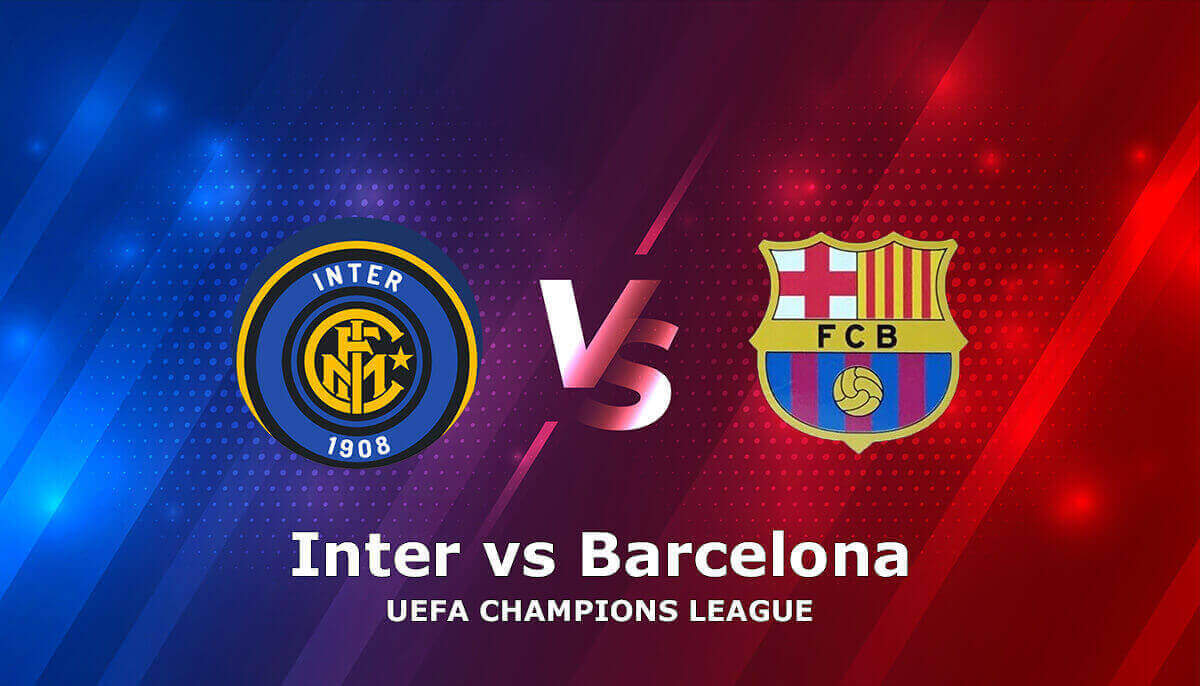 Inter Vs Barcelona Champions League: Live Match Updates And Highlights Inter Vs Barcelona Champions League: Live Match Updates And Highlights