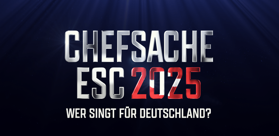 Neue Chefsache ESC 2025 Sonderedition Für Deutschland Neue Chefsache ESC 2025 Sonderedition Für Deutschland