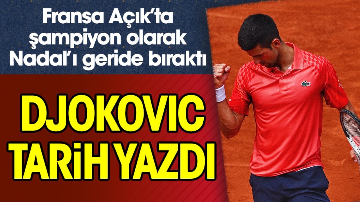 Rekorlar Tarihi: Djokovic, Nadal'ı Geride Bıraktı Rekorlar Tarihi: Djokovic, Nadal'ı Geride Bıraktı