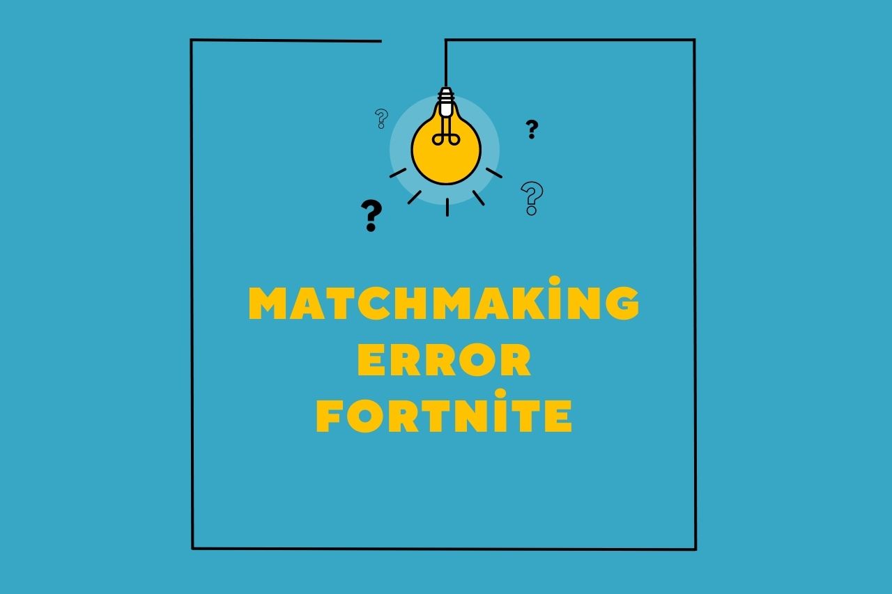 Understanding And Resolving Fortnite Matchmaking Error #1 Understanding And Resolving Fortnite Matchmaking Error #1