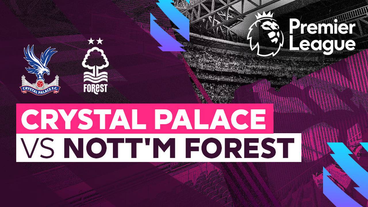Ver Crystal Palace Vs Nottingham Forest En Vivo Online Ver Crystal Palace Vs Nottingham Forest En Vivo Online